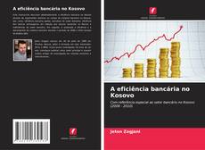 Buchcover von A eficiência bancária no Kosovo