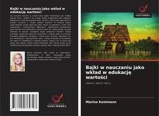 Bajki w nauczaniu jako wkład w edukację wartości kitap kapağı