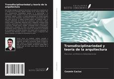 Borítókép a  Transdisciplinariedad y teoría de la arquitectura - hoz