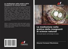 Capa do livro de La mediazione nella pratica delle insegnanti di scienze naturali 