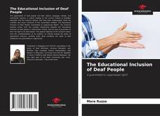 Bookcover of The Educational Inclusion of Deaf People