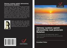 Couverture de Zdrowy system opieki zdrowotnej nad jeziorem Balaton