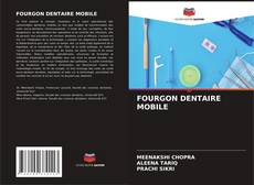 Couverture de FOURGON DENTAIRE MOBILE