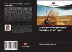 Capa do livro de Crise environnementale humaine en Afrique 