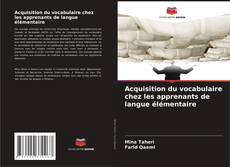 Capa do livro de Acquisition du vocabulaire chez les apprenants de langue élémentaire 