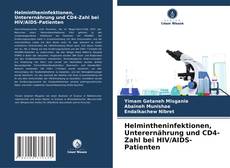 Copertina di Helmintheninfektionen, Unterernährung und CD4-Zahl bei HIV/AIDS-Patienten