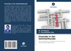 Couverture de Fluoride in der Zahnheilkunde
