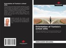 Bookcover of Orientation of Tunisia's school elite