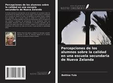 Обложка Percepciones de los alumnos sobre la calidad en una escuela secundaria de Nueva Zelanda