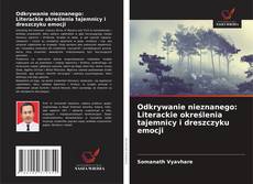 Copertina di Odkrywanie nieznanego: Literackie określenia tajemnicy i dreszczyku emocji