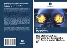 Bookcover of Der Stellenwert der Chirurgie bei Brustkrebs von Anfang an im Stadium IV