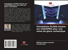 Simulations SCADA basées sur LOGIXPRO pour une usine de glace carbonique的封面