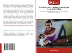Capa do livro de Pratiques sportives et dynamiques motivationnelles 