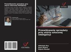 Couverture de Przewidywanie sprzedaży przy użyciu sztucznej inteligencji