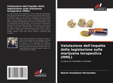 Capa do livro de Valutazione dell'impatto della legislazione sulla marijuana terapeutica (MML) 