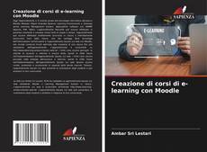 Portada del libro de Creazione di corsi di e-learning con Moodle