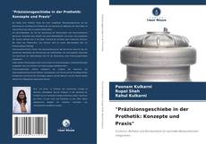 Bookcover of "Präzisionsgeschiebe in der Prothetik: Konzepte und Praxis"