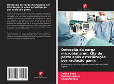 Buchcover von Detecção da carga microbiana em kits de parto após esterilização por radiação gama