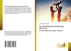 Copertina di Les Gardiennes du Berceau de la Foi