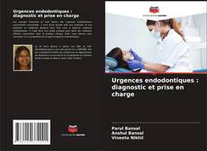 Обложка Urgences endodontiques : diagnostic et prise en charge