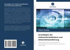 Copertina di Grundlagen der Volkswirtschaftslehre und Unternehmensführung