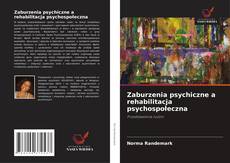 Capa do livro de Zaburzenia psychiczne a rehabilitacja psychospołeczna 
