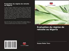 Borítókép a  Évaluation du régime de retraite au Nigeria - hoz