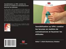 Capa do livro de Sensibilisation au VPH: combler les lacunes en matière de connaissances et façonner les attitudes 