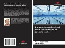 Buchcover von Trattamento sonochemico di acque contaminate da un colorante tessile