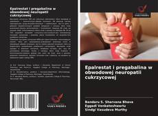 Bookcover of Epalrestat i pregabalina w obwodowej neuropatii cukrzycowej