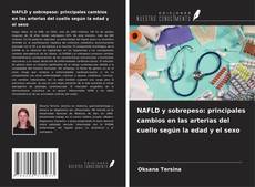 Обложка NAFLD y sobrepeso: principales cambios en las arterias del cuello según la edad y el sexo