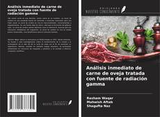 Capa do livro de Análisis inmediato de carne de oveja tratada con fuente de radiación gamma 