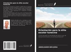 Orientación para la élite escolar tunecina kitap kapağı