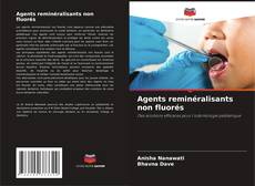 Agents reminéralisants non fluorés的封面