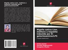 Обложка Nigella sativa Linn. melhora a hepatite induzida por D-galactosamina/LPS