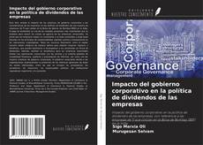 Couverture de Impacto del gobierno corporativo en la política de dividendos de las empresas