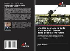 Bookcover of L'indice economico dello spostamento interno delle popolazioni rurali
