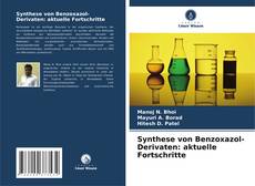 Bookcover of Synthese von Benzoxazol-Derivaten: aktuelle Fortschritte