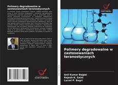Buchcover von Polimery degradowalne w zastosowaniach teranostycznych