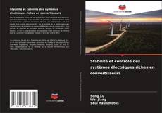 Stabilité et contrôle des systèmes électriques riches en convertisseurs的封面
