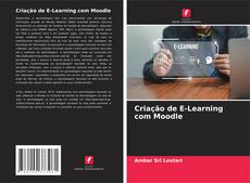 Bookcover of Criação de E-Learning com Moodle