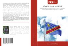 Couverture de RÉSISTER POUR LA PATRIE
