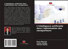 Bookcover of L'intelligence artificielle dans l'optimisation des nanoporteurs