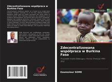 Bookcover of Zdecentralizowana współpraca w Burkina Faso