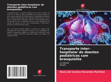 Borítókép a  Transporte inter-hospitalar de doentes pediátricos com bronquiolite - hoz