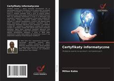 Couverture de Certyfikaty informatyczne