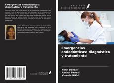 Bookcover of Emergencias endodónticas: diagnóstico y tratamiento