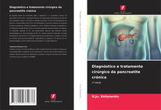 Capa do livro de Diagnóstico e tratamento cirúrgico da pancreatite crónica 