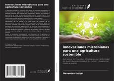 Innovaciones microbianas para una agricultura sostenible kitap kapağı