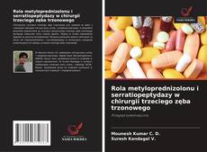 Buchcover von Rola metyloprednizolonu i serratiopeptydazy w chirurgii trzeciego zęba trzonowego